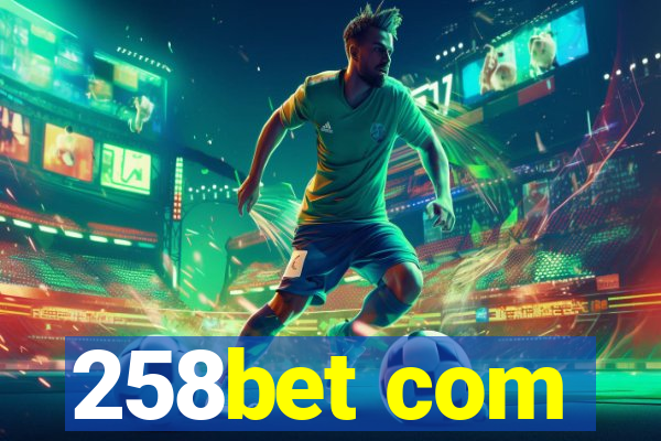 258bet com